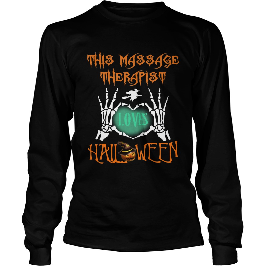 This massage therapist loves Halloween LongSleeve