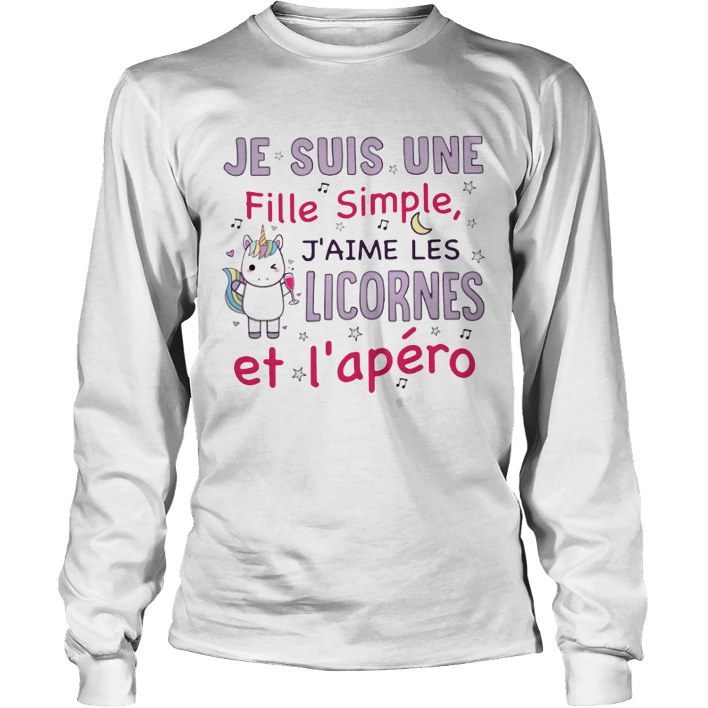 Unicorn Je Suis Une Fille Simple Jaime Les Licornes Et Lapro Shirt LongSleeve