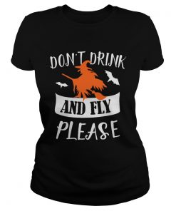 Witch dont drink and fly please  Classic Ladies