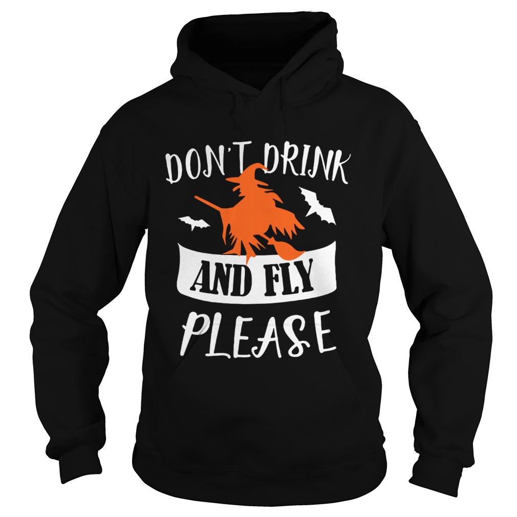 Witch dont drink and fly please Hoodie