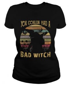 You Coulda had a Bad Witch Halloween Funny Gift Awesome TShirt Classic Ladies