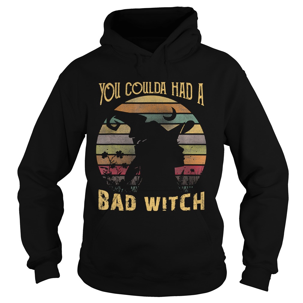 You Coulda had a Bad Witch Halloween Funny Gift Awesome TShirt Hoodie