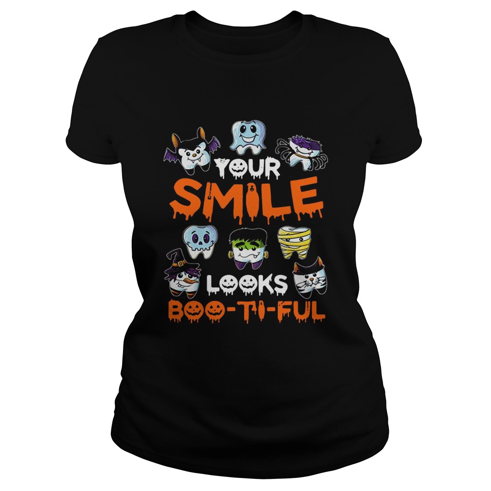 You smile looks bootiful Halloween Classic Ladies