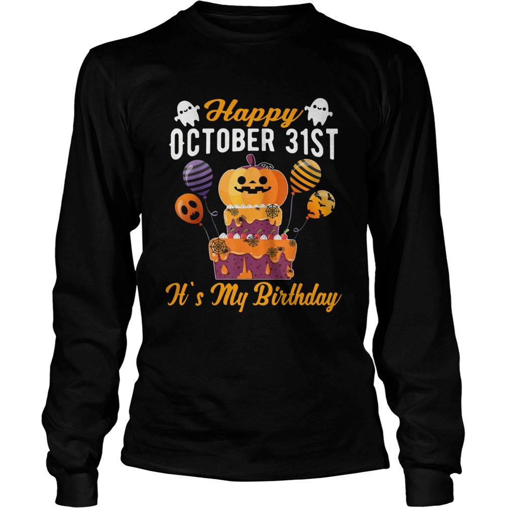 1570432975Happy October 31st It's My Birthday Halloween T-s LongSleeve