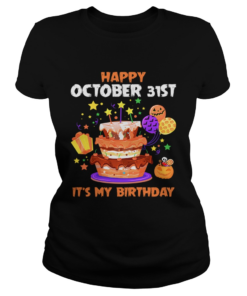 1571796219Happy October 31st It's My Birthday Halloween T-Shirt Classic Ladies