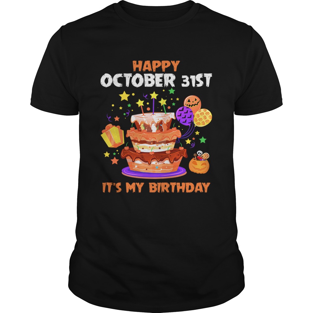 Happy October 31st It's My Birthday Halloween T-Shirt