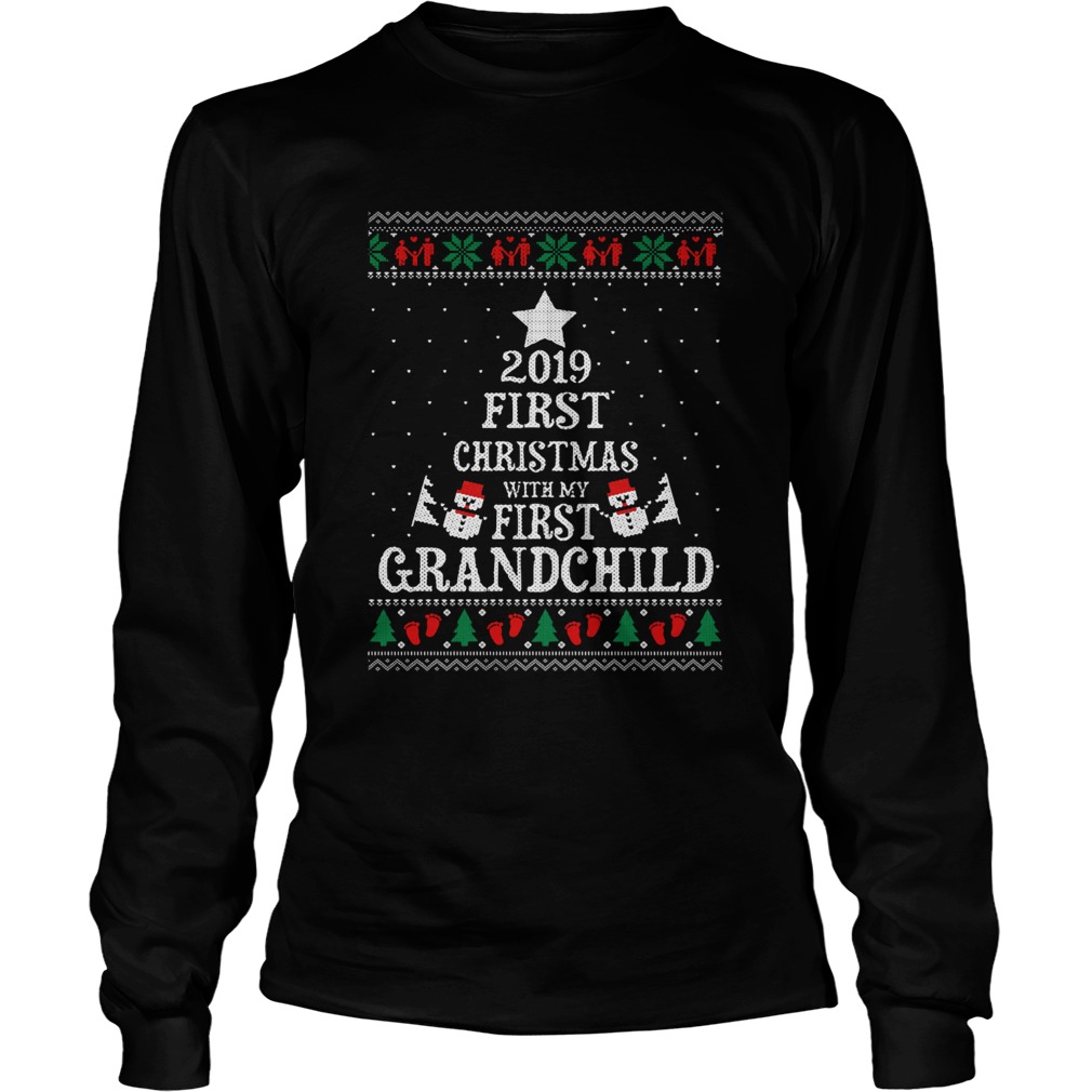 2019 First Christmas with my first grandchild ugly christmas LongSleeve