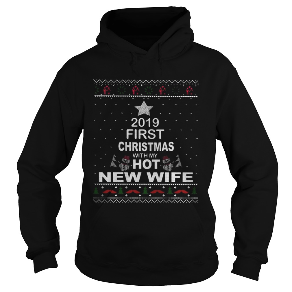 2019 First Christmas with my hot new wife Hoodie