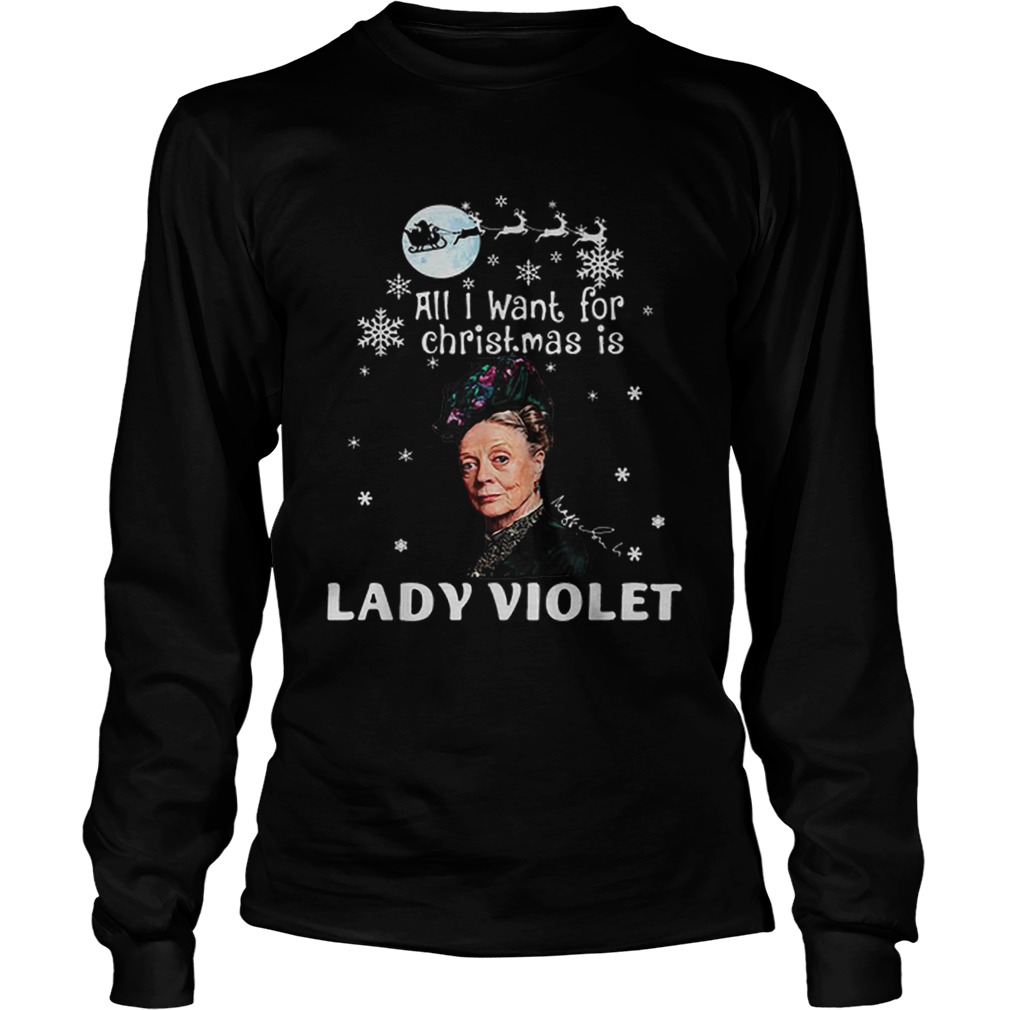 All I Want For Christmas Is Lady Violet Crawley Downton Abbey LongSleeve