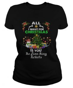 All I Want For Christmas Is You The Lion King Tickets Shirt Classic Ladies