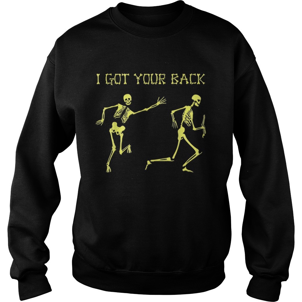 Awesome Skeleton Halloween I Got Your Back Sweatshirt