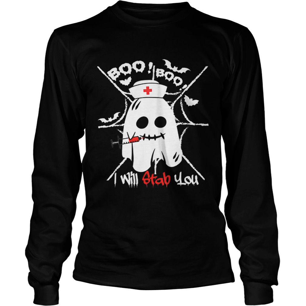 Beautiful Boo Boo I Will Stab You Ghost Nurse Funny Halloween LongSleeve