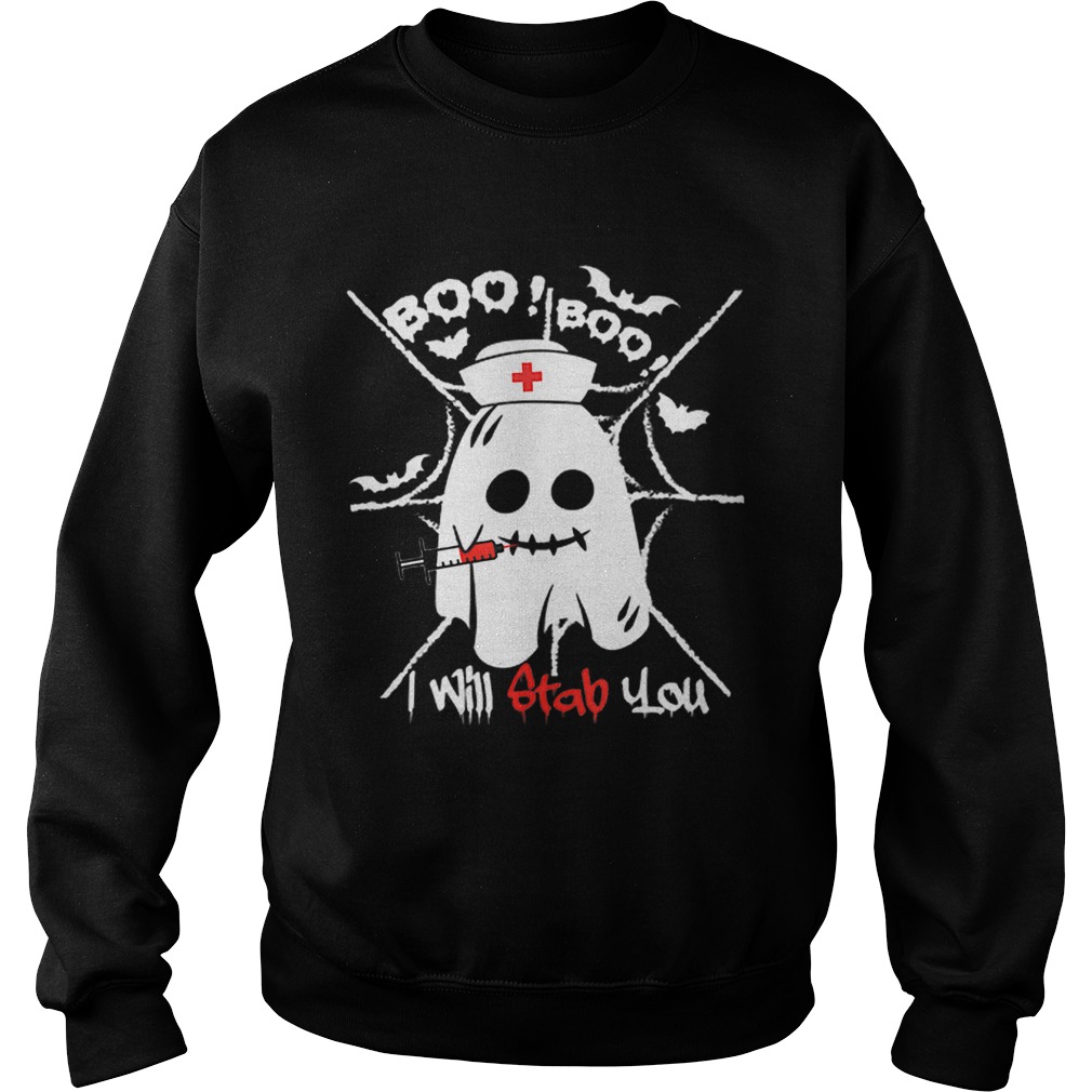 Beautiful Boo Boo I Will Stab You Ghost Nurse Funny Halloween Sweatshirt