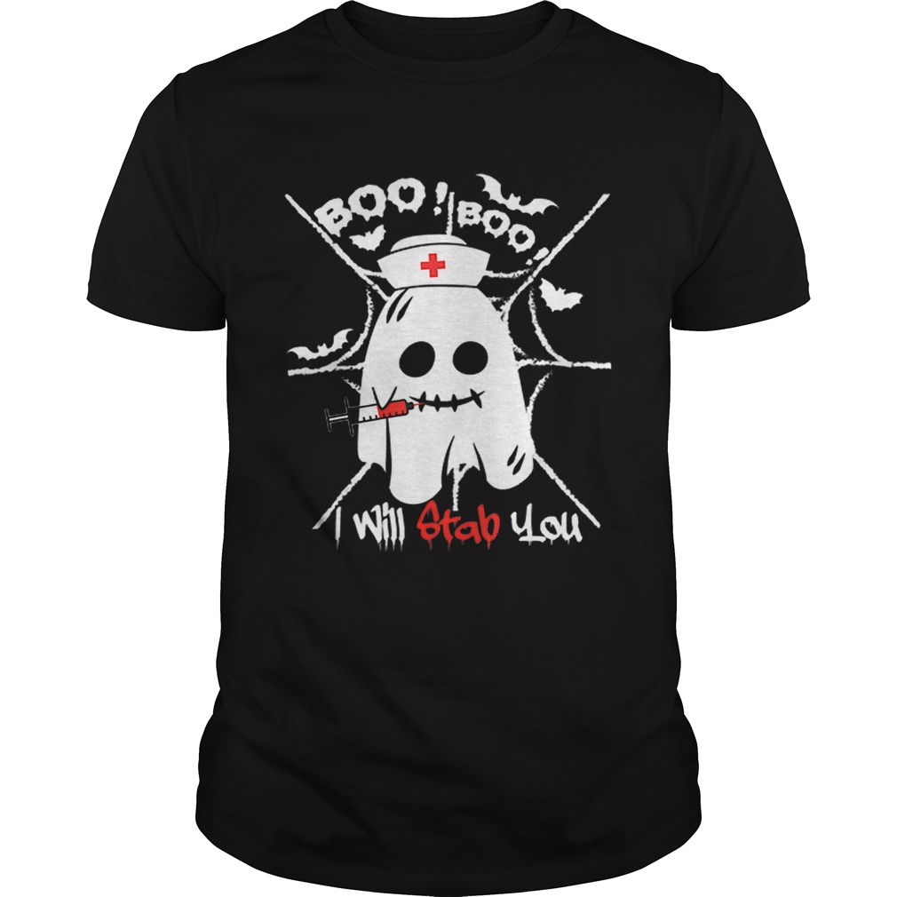 Beautiful Boo Boo I Will Stab You Ghost Nurse Funny Halloween shirt