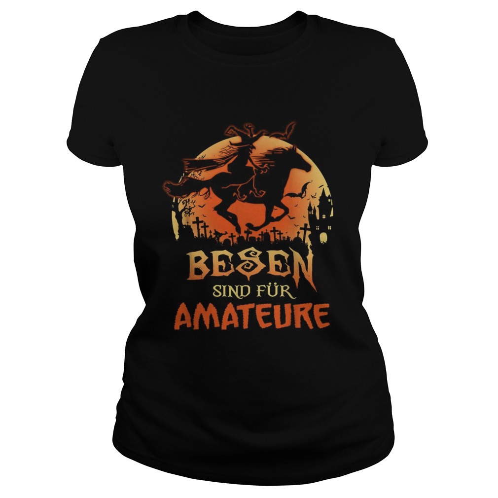 Besen sind fur amateure Halloween Classic Ladies