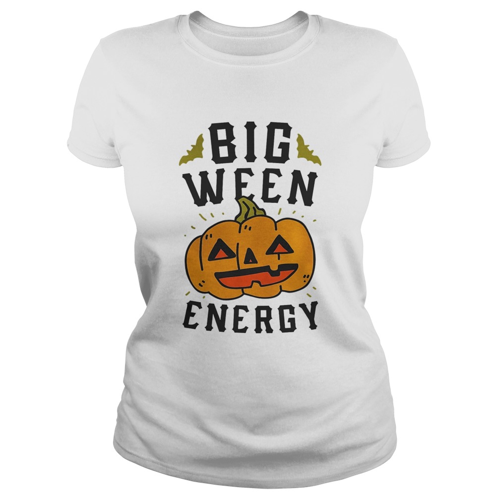 Big Ween Energy TShirt Classic Ladies