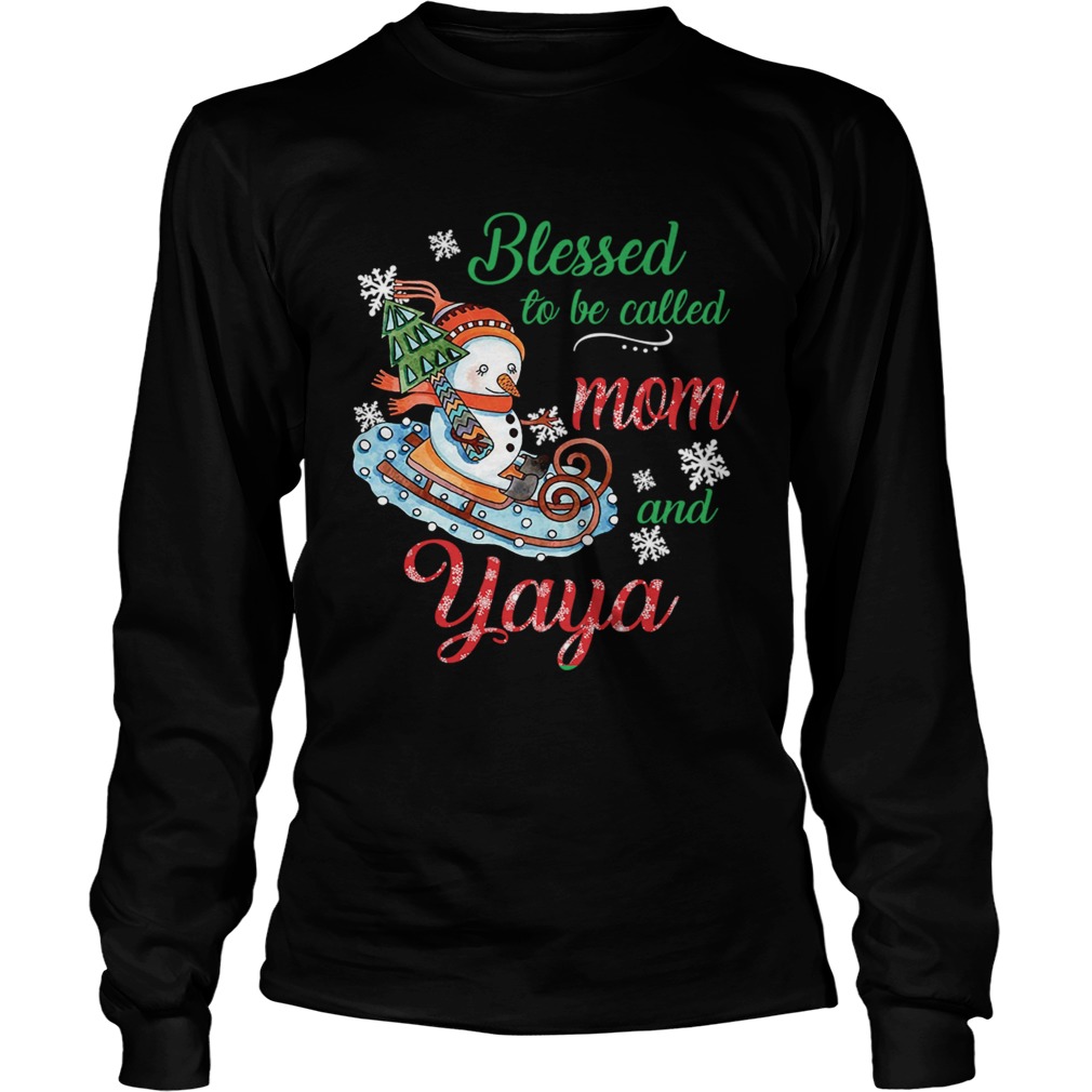 Blessed To Be Called Mom And Yaya Snowman TShirt LongSleeve