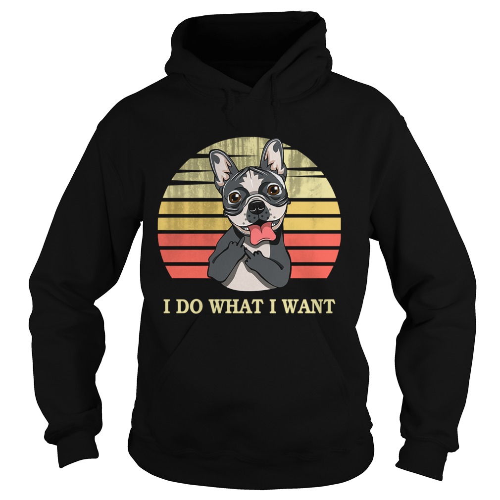 Bulldog I do what I want Hoodie