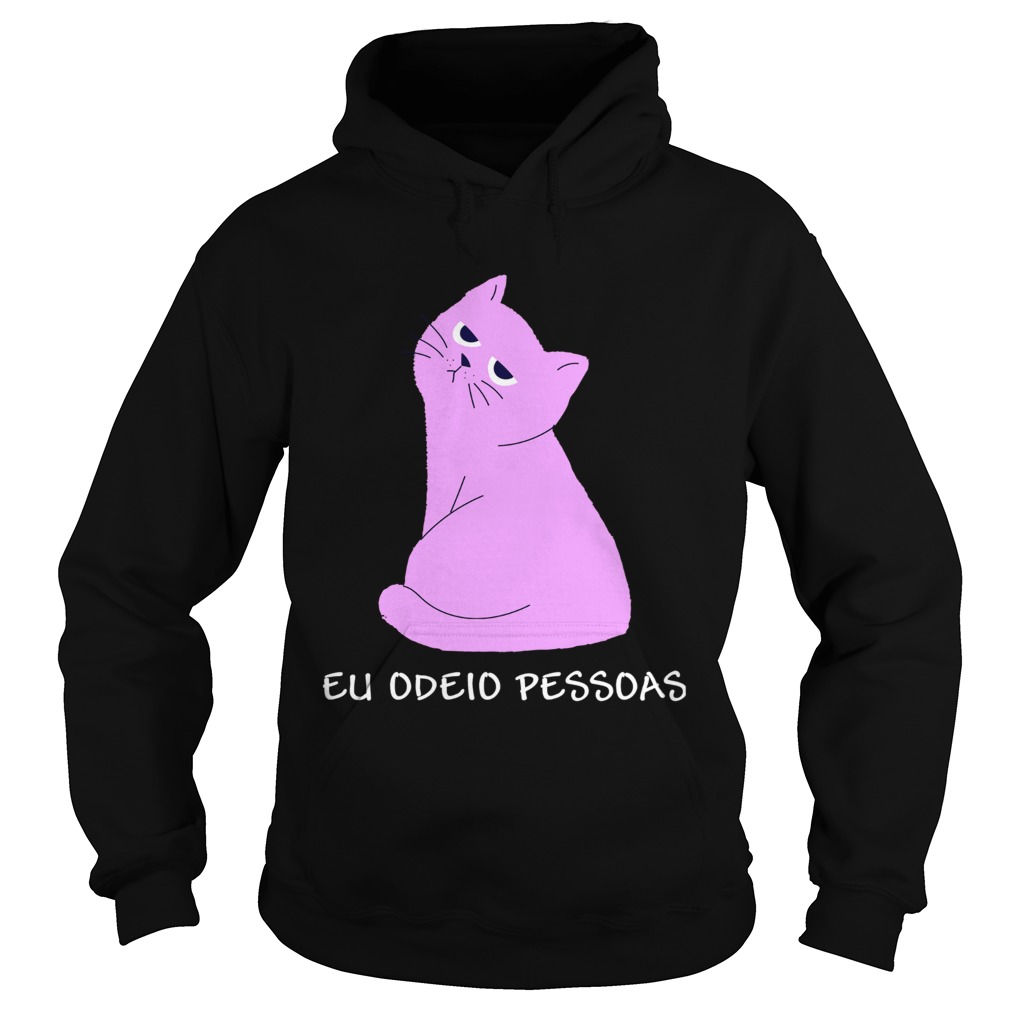 Cat Eu Odeio Pessoas Shirt Hoodie