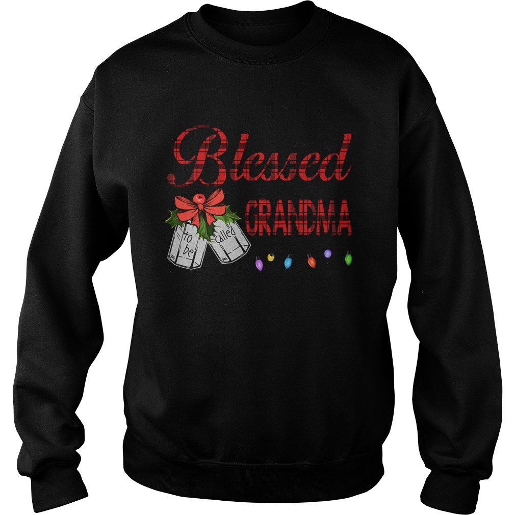 Christmas Blessed To Be Called Grandma TShirt Sweatshirt