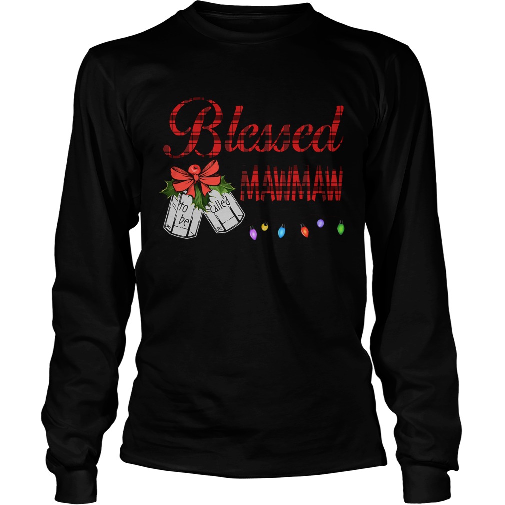 Christmas Blessed To Be Called Mawmaw TShirt LongSleeve