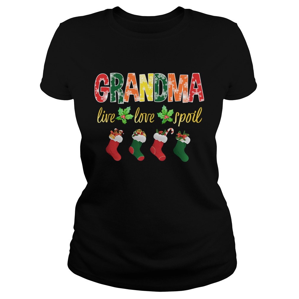 Christmas Grandma Live Love Spoil TShirt Classic Ladies