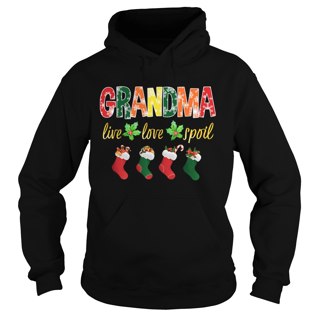 Christmas Grandma Live Love Spoil TShirt Hoodie