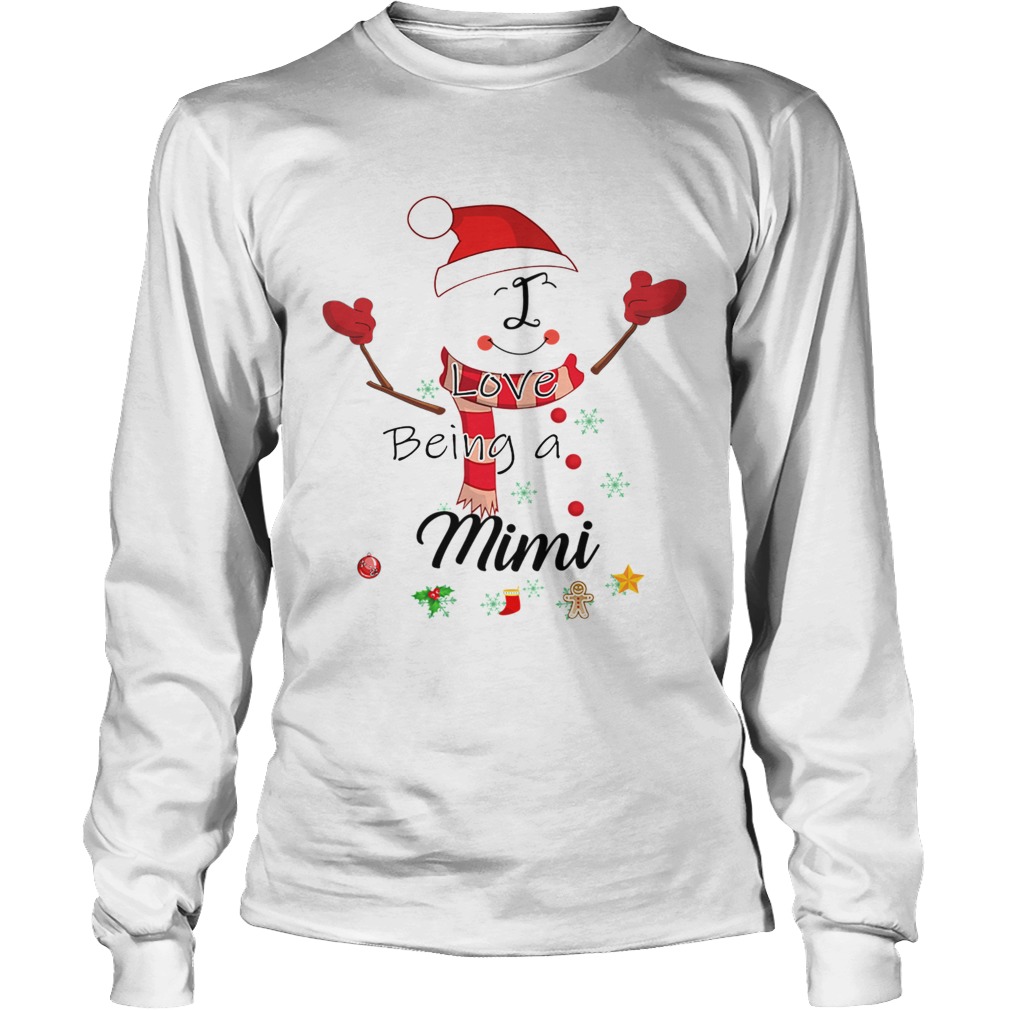 Christmas I Love Being A Mimi Snowman TShirt LongSleeve