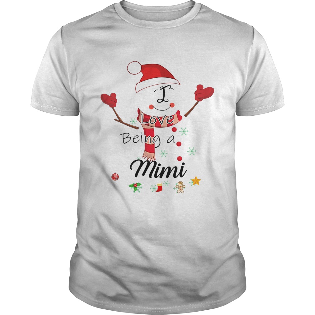 Christmas I Love Being A Mimi Snowman TShirt