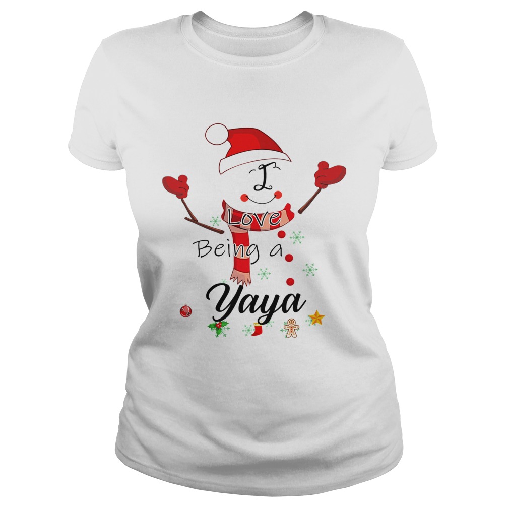 Christmas I Love Being A Yaya Snowman TShirt Classic Ladies