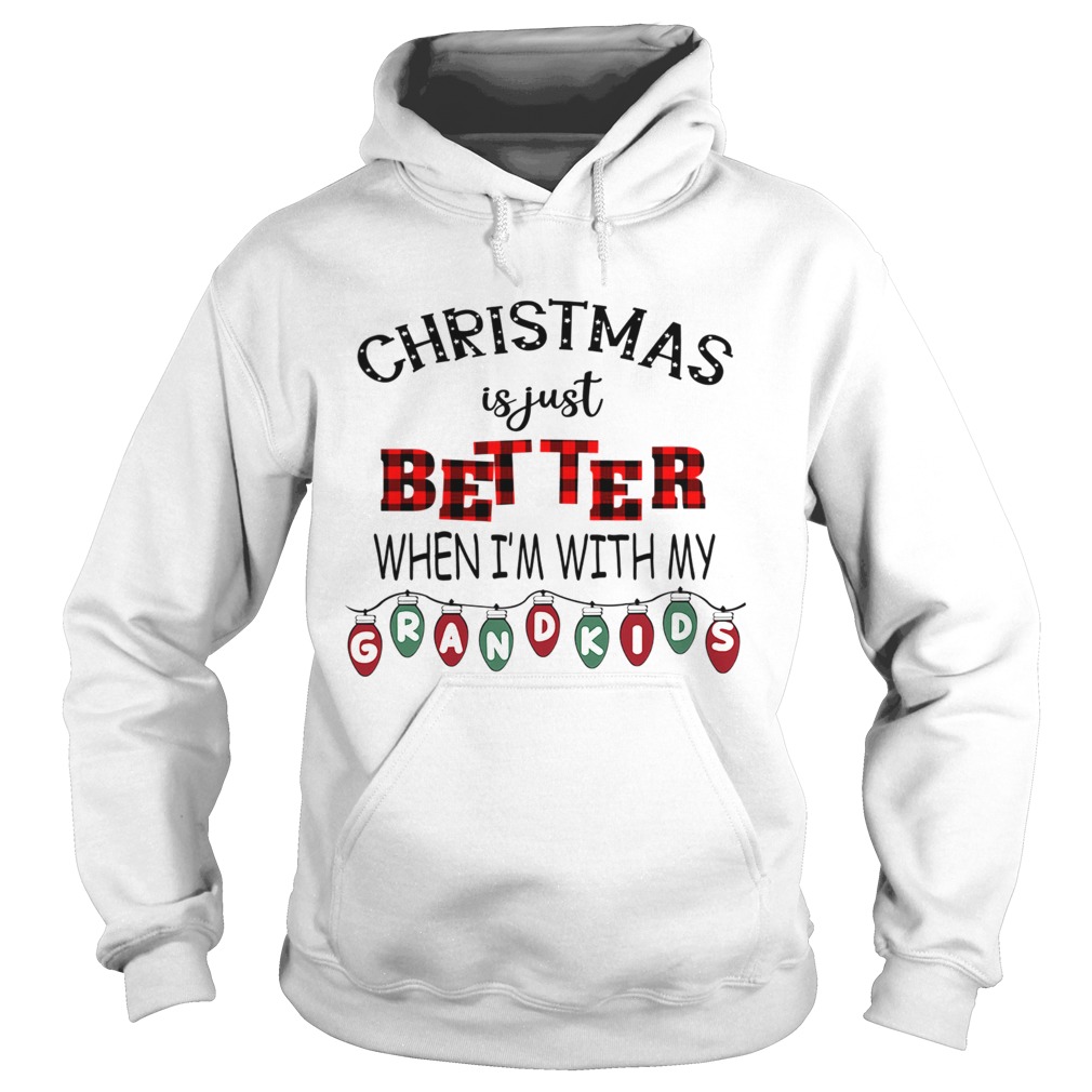 Christmas Is Just Better When Im With My Grandkids Light Xmas TShirt Hoodie