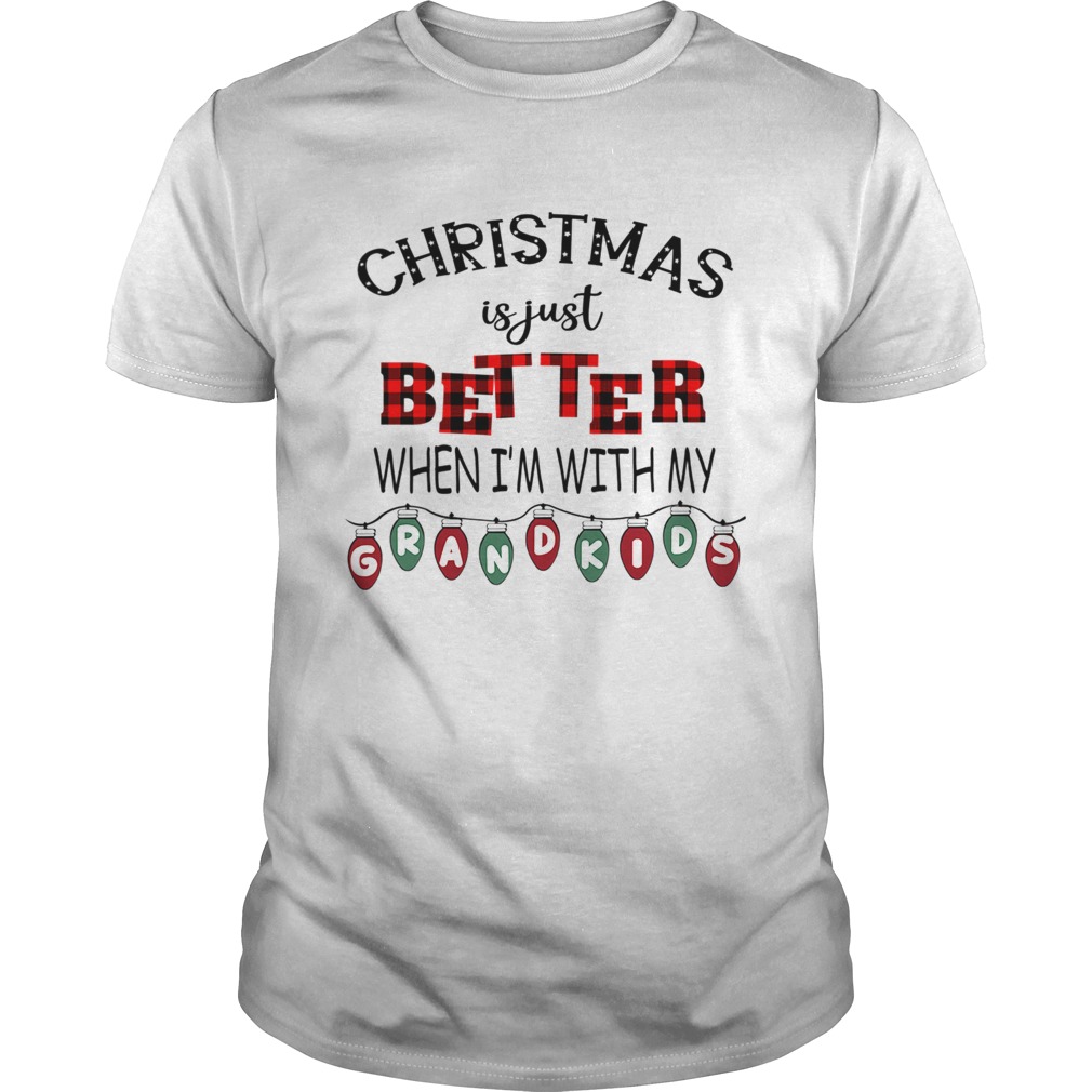 Christmas Is Just Better When Im With My Grandkids Light Xmas TShirt