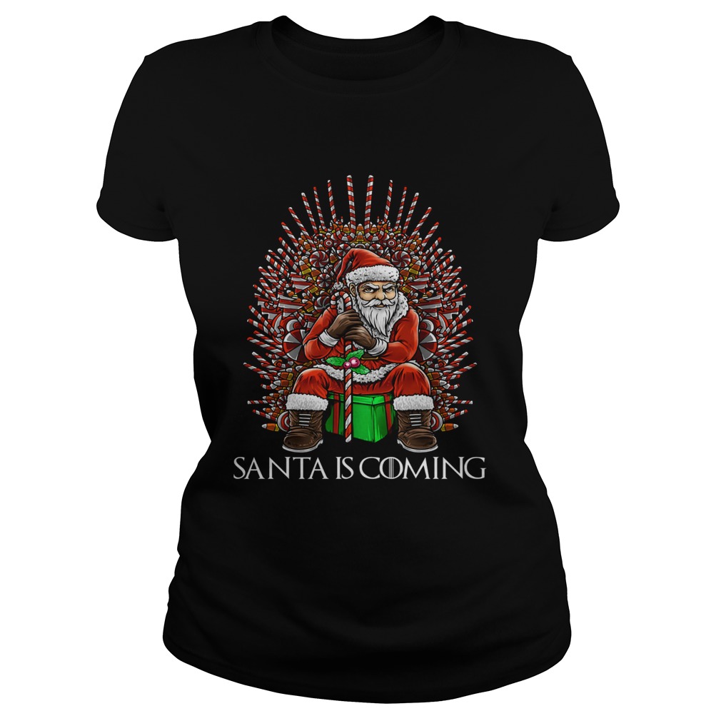 Christmas Santa is coming thone Classic Ladies