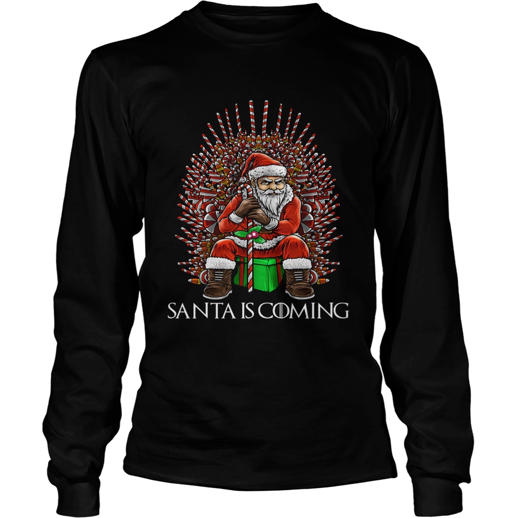 Christmas Santa is coming thone LongSleeve