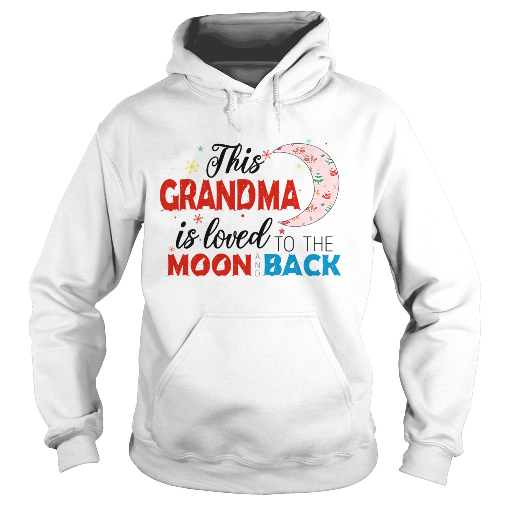 Christmas This Grandma Is Loved To The Moon And Back TShirt Hoodie