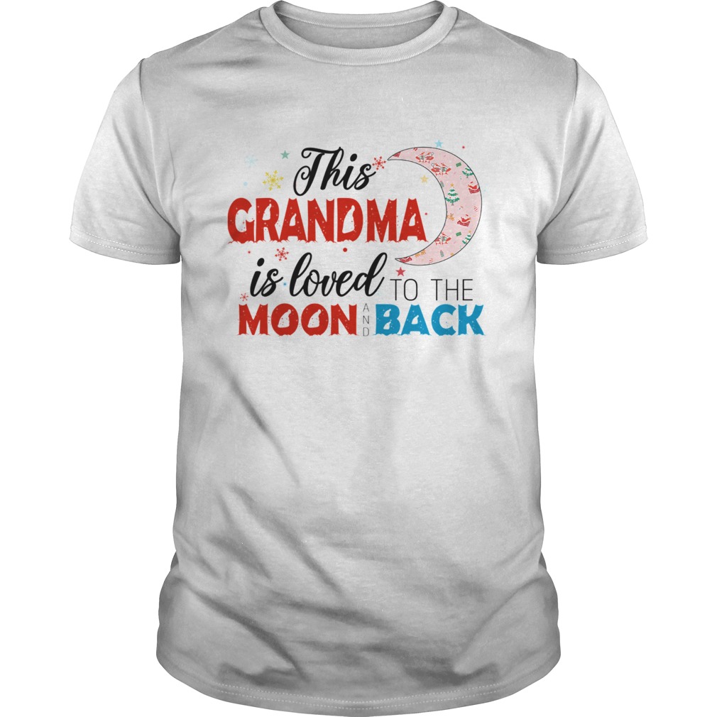 Christmas This Grandma Is Loved To The Moon And Back TShirt