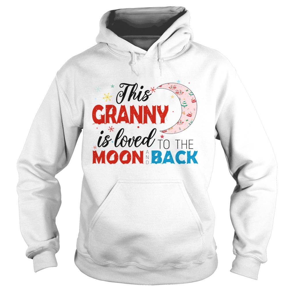 Christmas This Granny Is Loved To The Moon And Back TShirt Hoodie