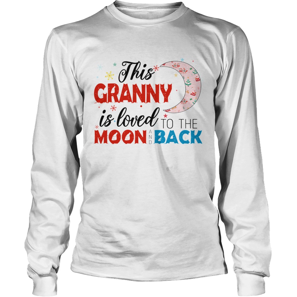 Christmas This Granny Is Loved To The Moon And Back TShirt LongSleeve