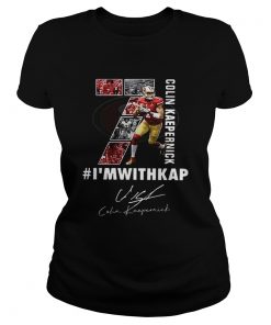 Colin Kaepernick Im with Kap signature  Classic Ladies