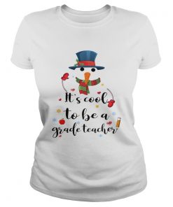 Cool To Be A Grade Teacher Snowman Christmas Gift TShirt Classic Ladies