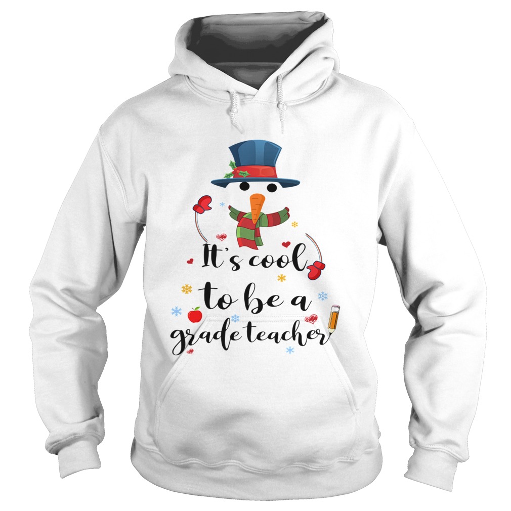 Cool To Be A Grade Teacher Snowman Christmas Gift TShirt Hoodie