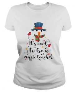 Cool To Be A Music Teacher Snowman Christmas Gift TShirt Classic Ladies