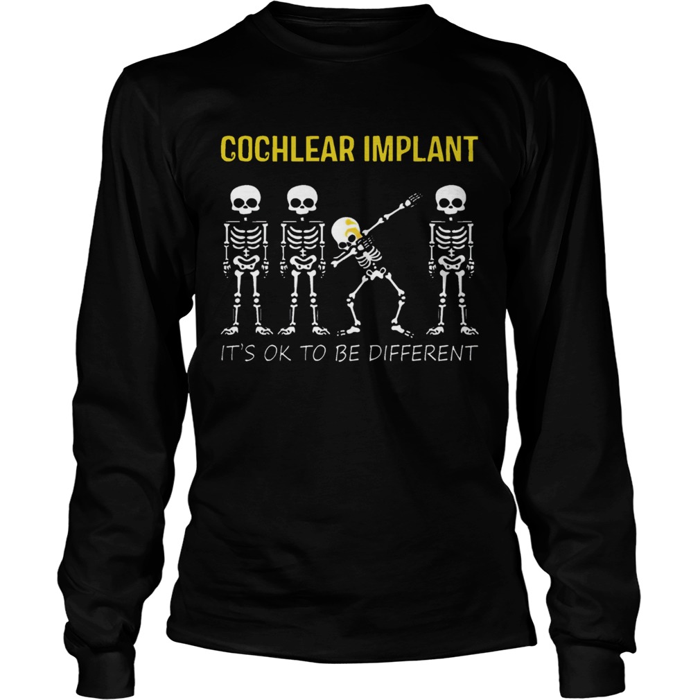 Dabbing Skeleton Cochlear Implant Its OK To Be Different LongSleeve