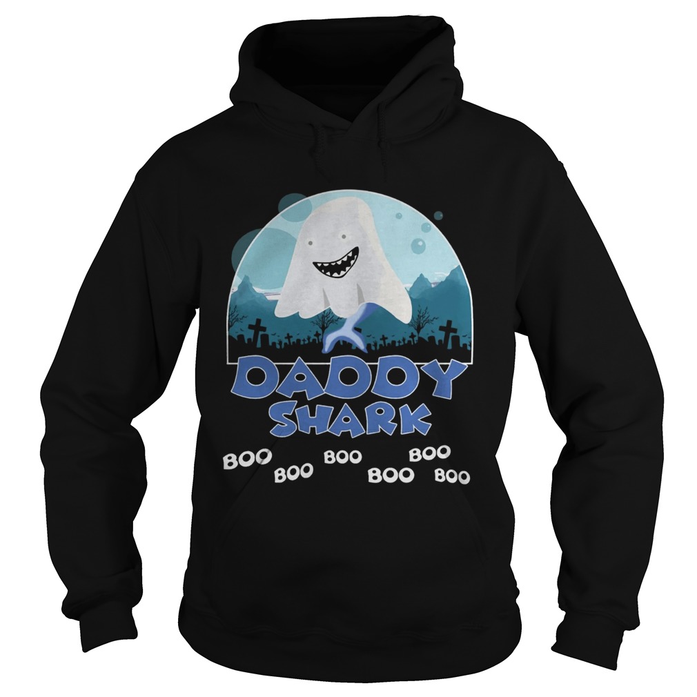 Daddy Shark Boo Boo Boo Ghost Halloween Shirt Hoodie