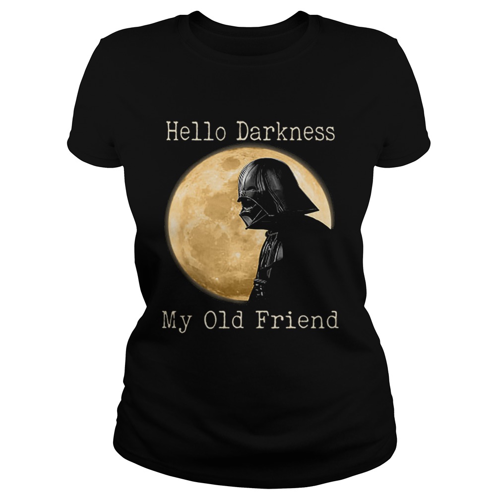 Darth Vader moon Hello darkness my old friend Classic Ladies