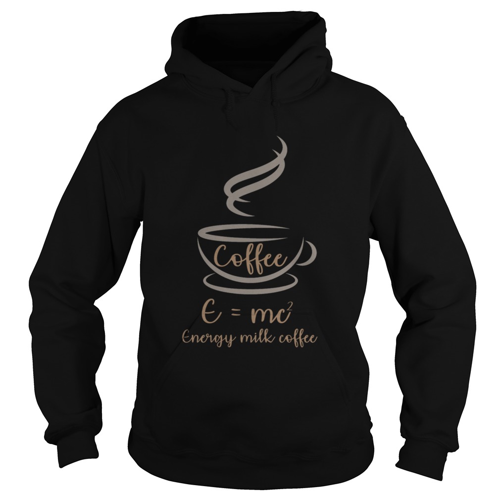 EMC2 Energy Milk Coffee Funny T Hoodie