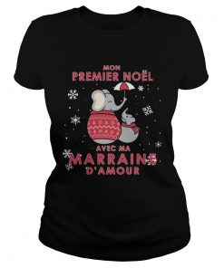 Elephant Mon Premier Noel Avec Ma Marraine Damour Shirt Classic Ladies