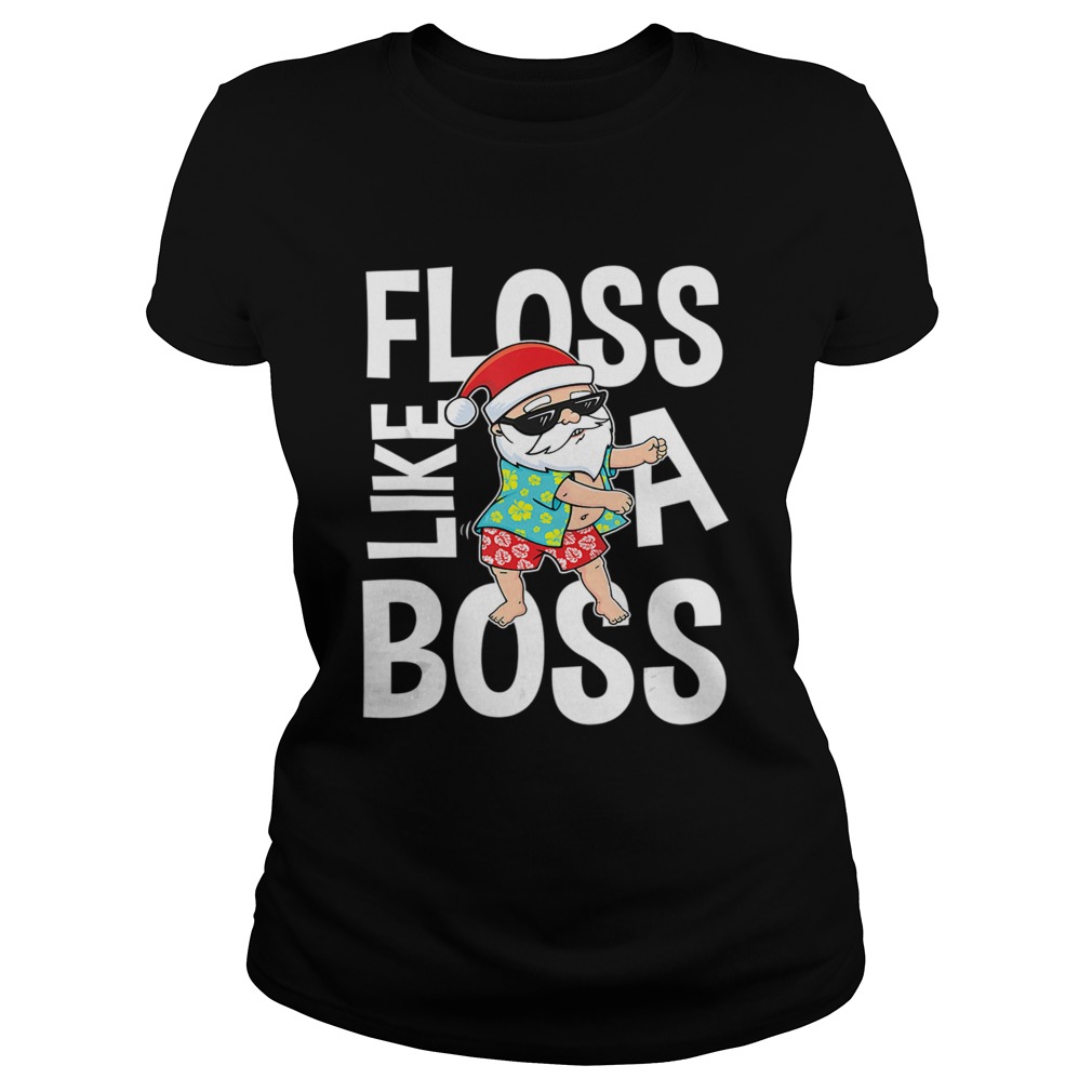 Floss Like A Boss Santa Flossing Summer TShirt Classic Ladies