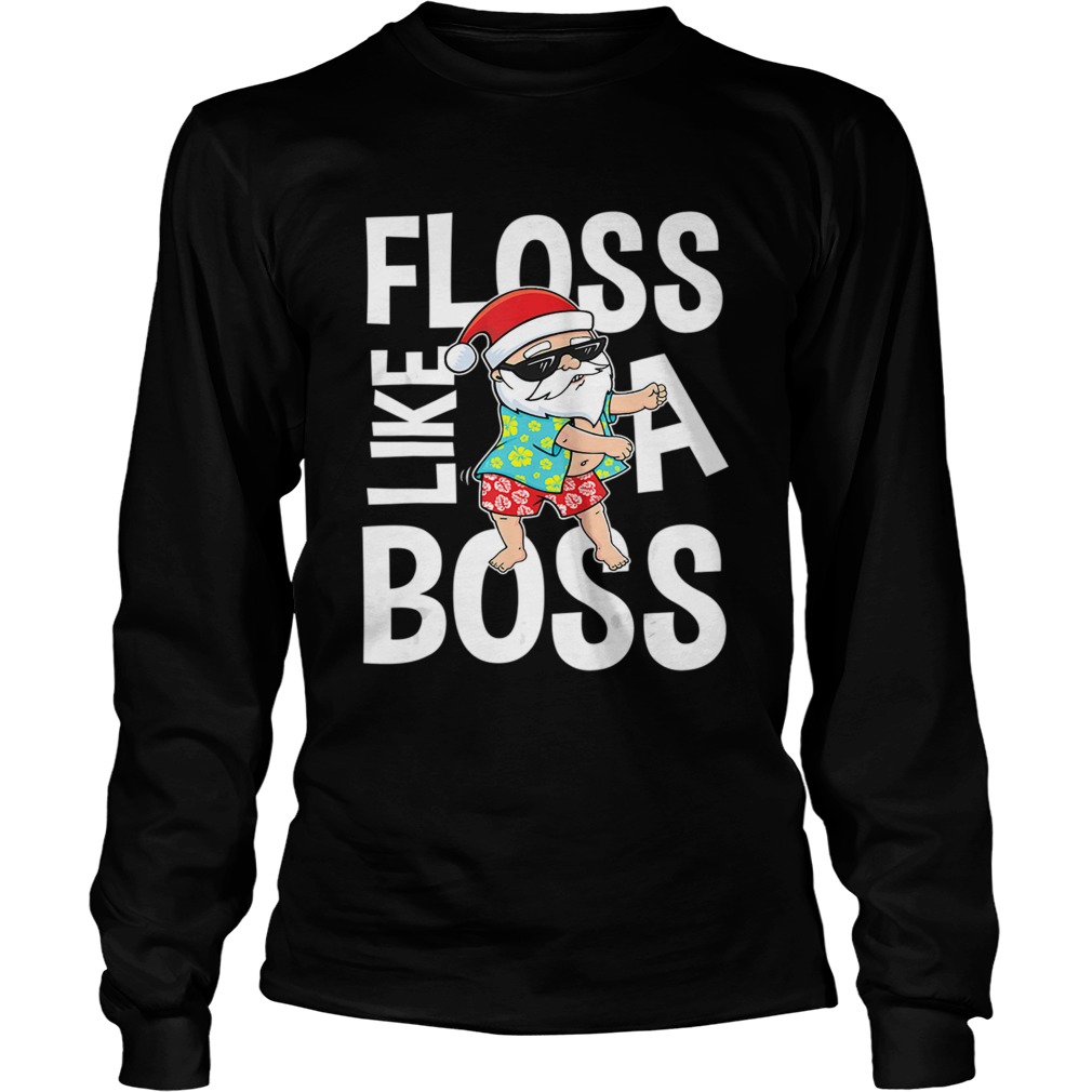 Floss Like A Boss Santa Flossing Summer TShirt LongSleeve