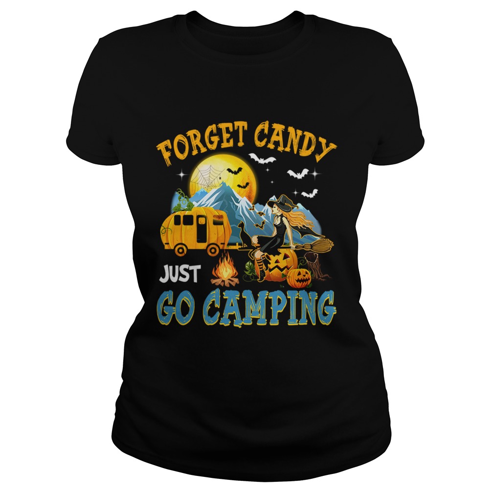 Forget Candy Just Go Camping Halloween TShirt Classic Ladies